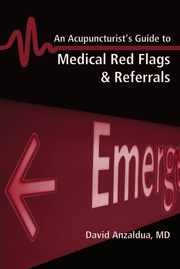 An Acupuncturist's Guide to Medical Red Flags & Referrals